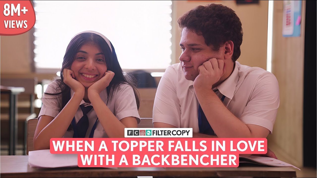 FilterCopy | When A Topper Falls In Love With A Backbencher | Ft. Devishi & Shashwat