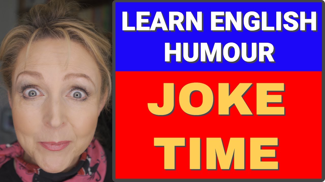 BRITISH ENGLISH CONVERSATION YouTube - English Coach - The meaning of 6 Jokes - British Humour
