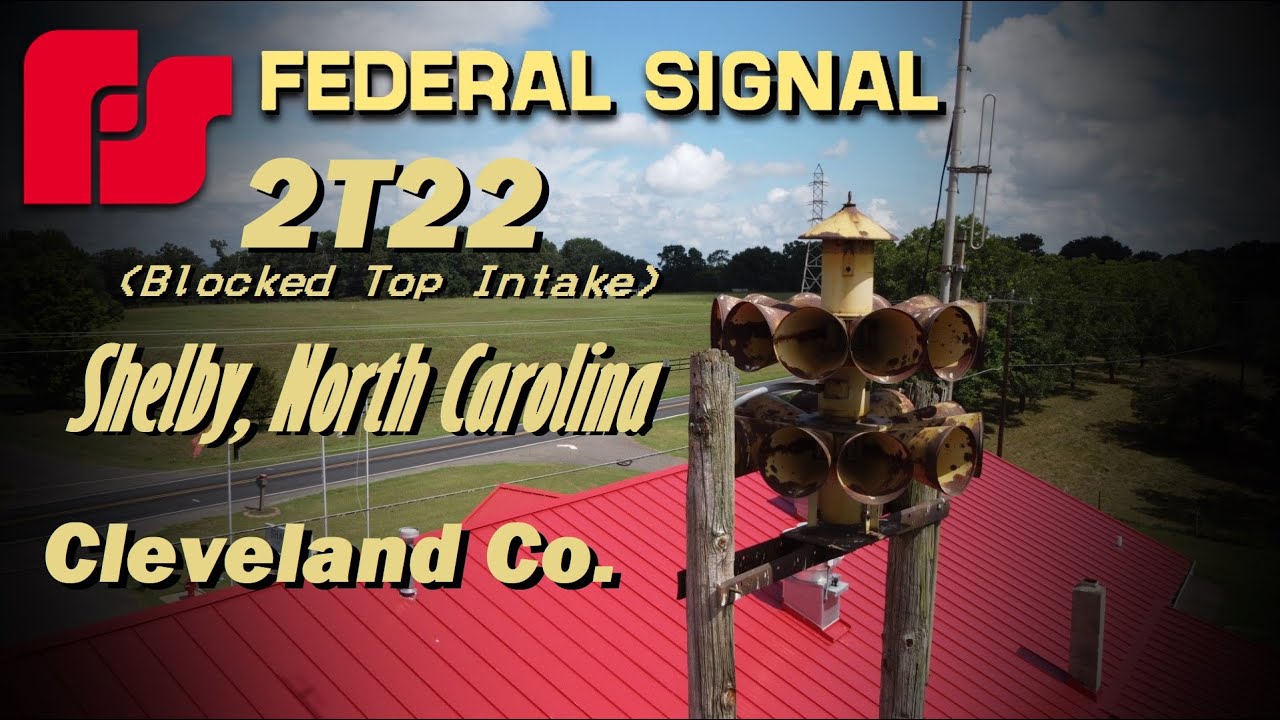 Federal Signal 2T22 (w/ Blocked Top Intake) Siren Test - Shelby, NC