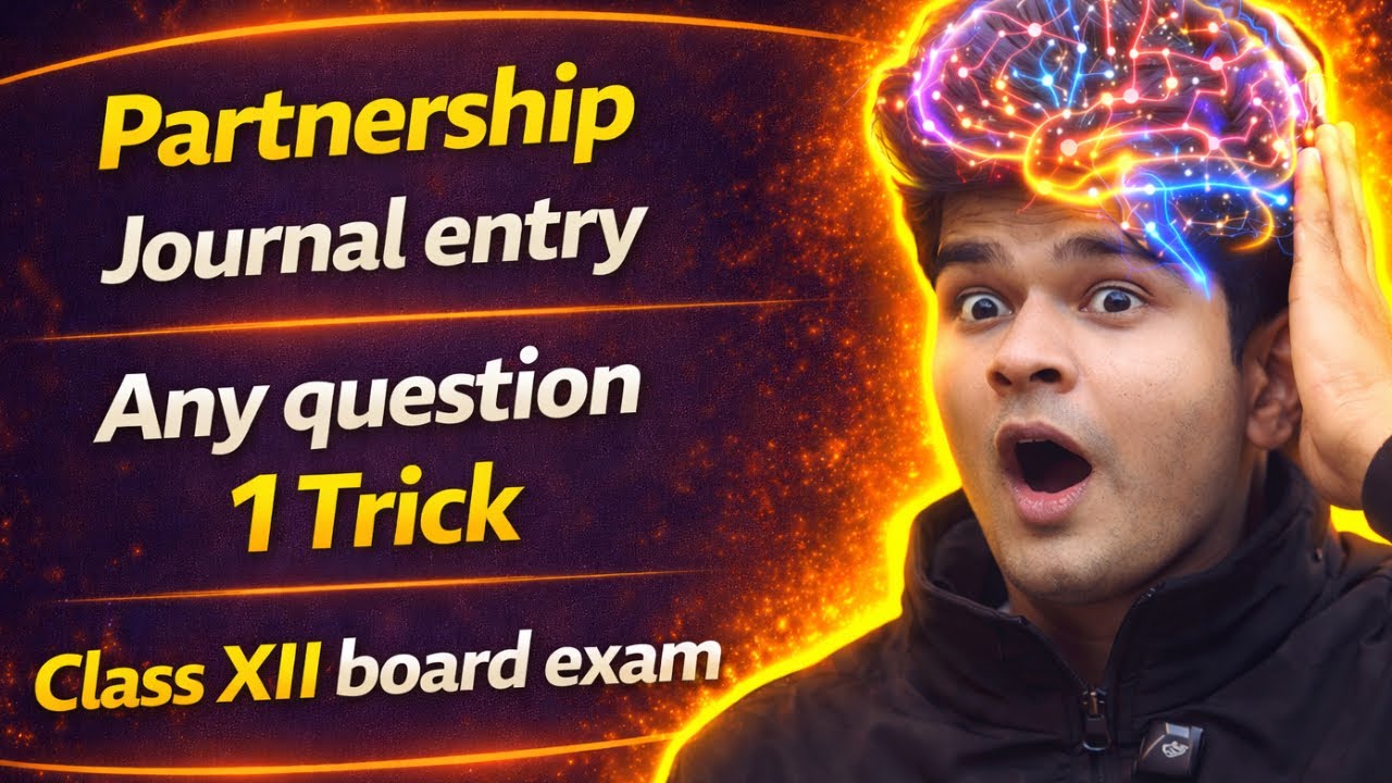 Partnership class 12 Journal entries trick | Important journal entry for class 12 board exam