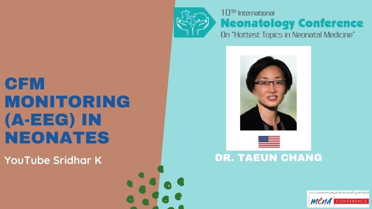 Cerebral function monitoring-A EEG in neonates. Dr Taeun Chang