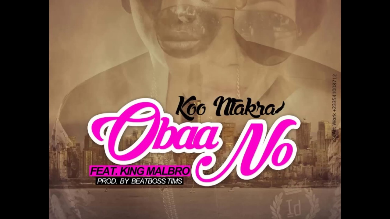 Koo Ntakra - Obaa No (Official Audio)