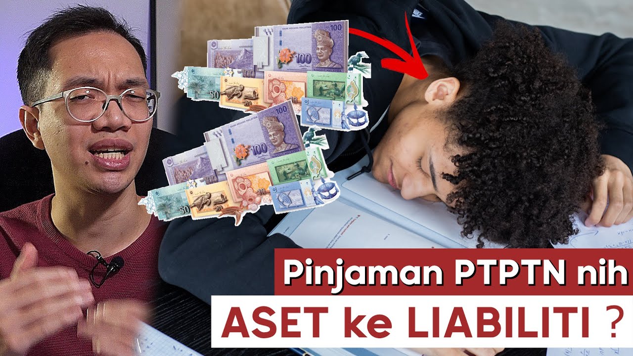 Pinjaman Pendidikan PTPTN: Aset ke Liabiliti ?