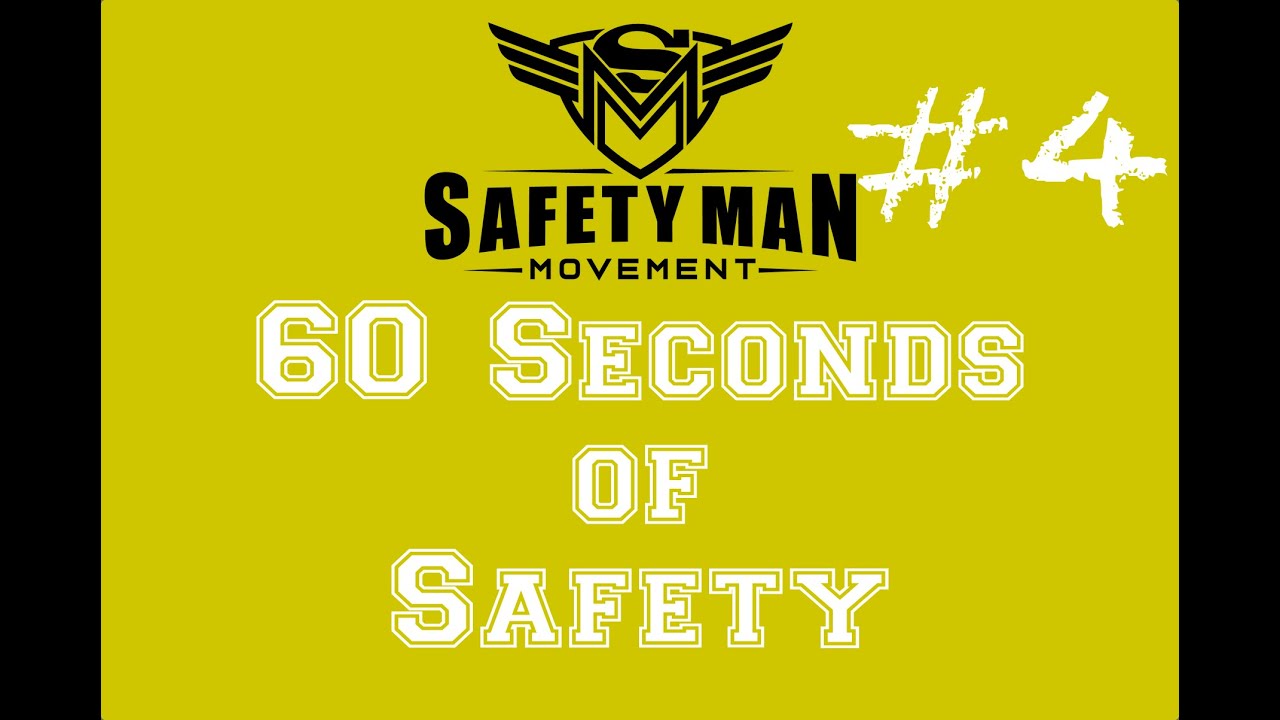 #4 Safety Man Movement 60 seconds of Safety