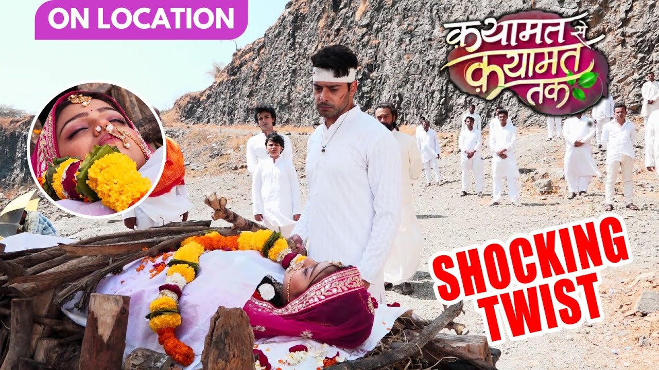 Qayamat Se Qayamat Tak ON LOCATION | Poornima ki hui Accident mai Maut, Raj ka toota dil