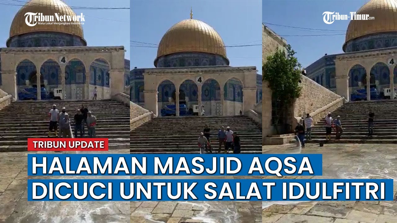 Halaman Masjid Aqsa Palestina Dicuci Untuk Salat Idulfitri
