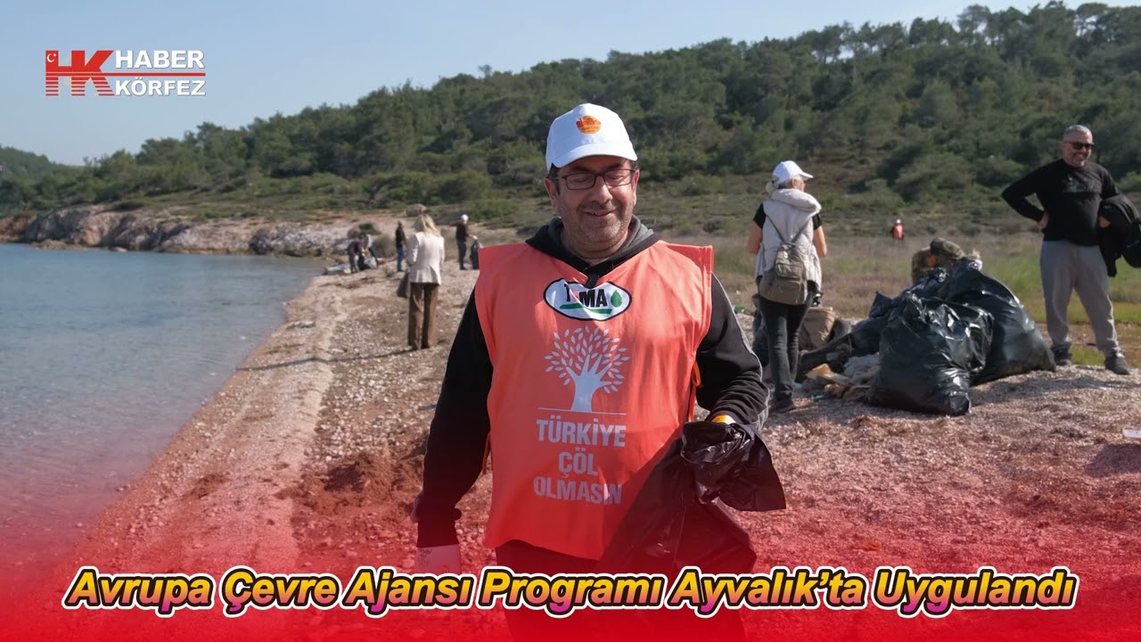 Avrupa Çevre Ajansı Programı Ayvalık’ta Uygulandı