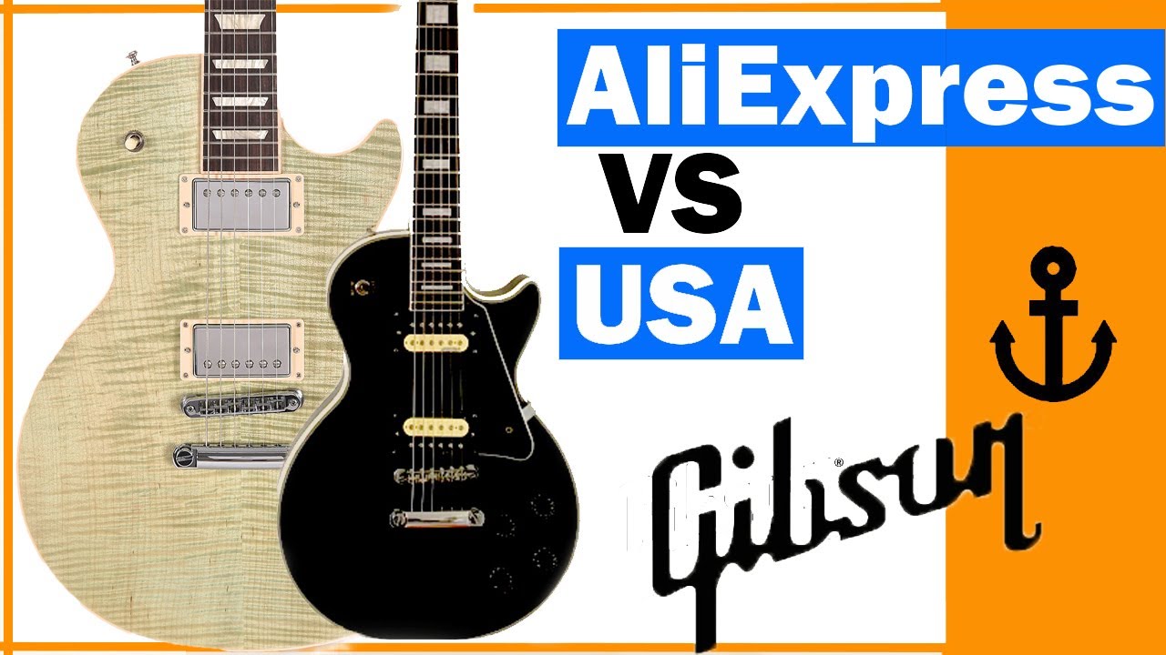 Гибсон с AliExpress или Gibson USA