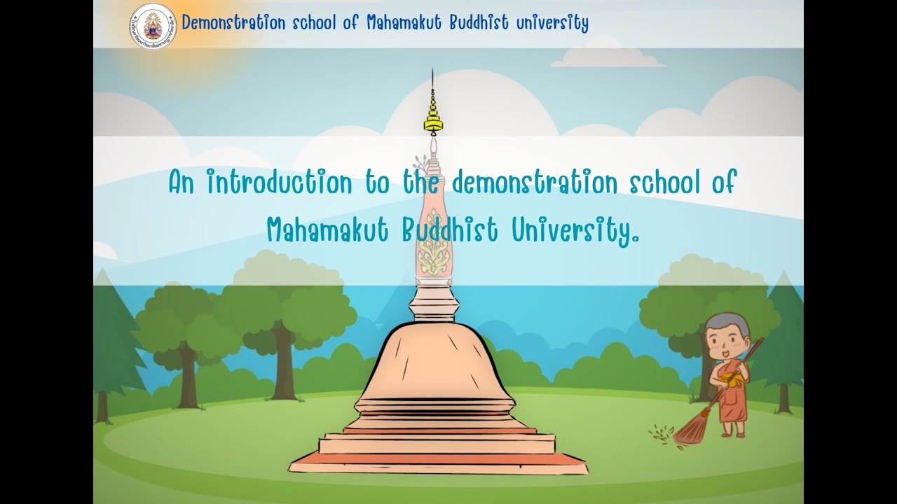 An introduction to the demonstration school of Mahamakut Buddhist University.
