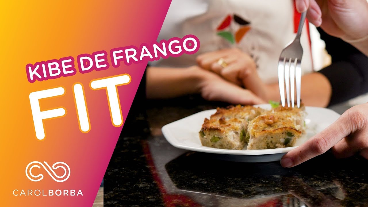Kibe de Frango FIT - Carol Borba