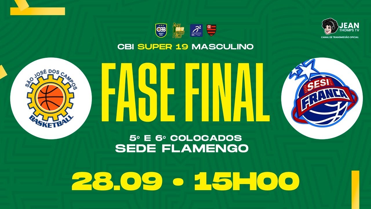 São José Desportivo (SP) X SESI Franca Basquete (SP) - CBI SUPER 19 - DISPUTA 5° ao 6° - (28/09/25)