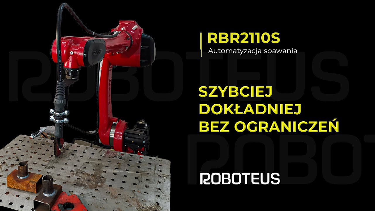 Robot spawalniczy RBR2110 w akcji – automatyzacja spawania na 6 osiach | Roboteus
