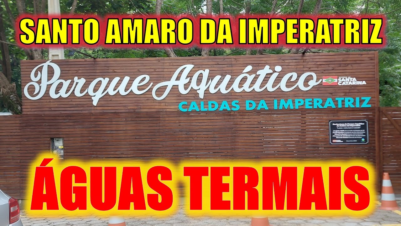 PARQUE AQUÁTICO CALDAS DA IMPERATRIZ - SANTO AMARO  DA IMPERATRIZ - SANTA CATARINA