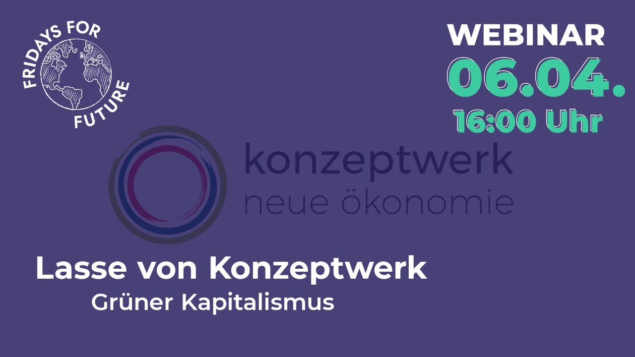 Lasse, Konzeptwerk neue Ökonomie | Grüner Kapitalismus | #WirBildenZukunft | Fridays For Future