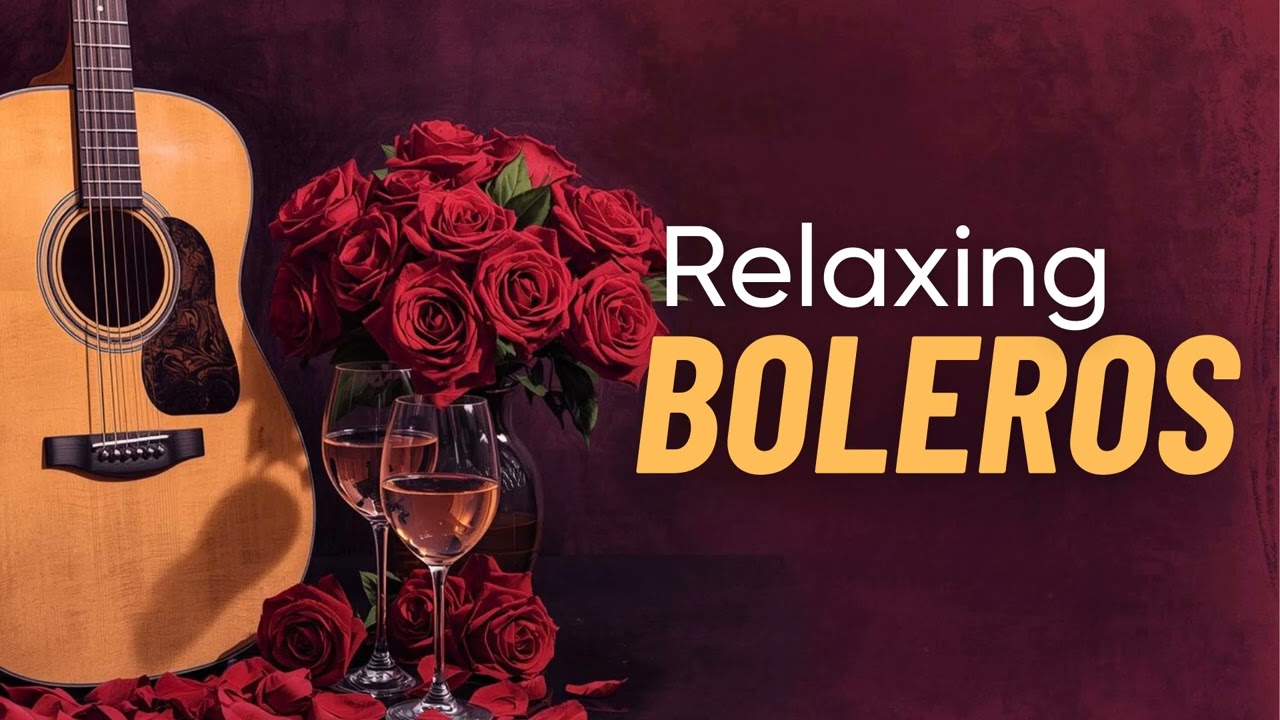 Guitar Boleros Lullaby - Gentle Latin Guitar for Deep Rest
