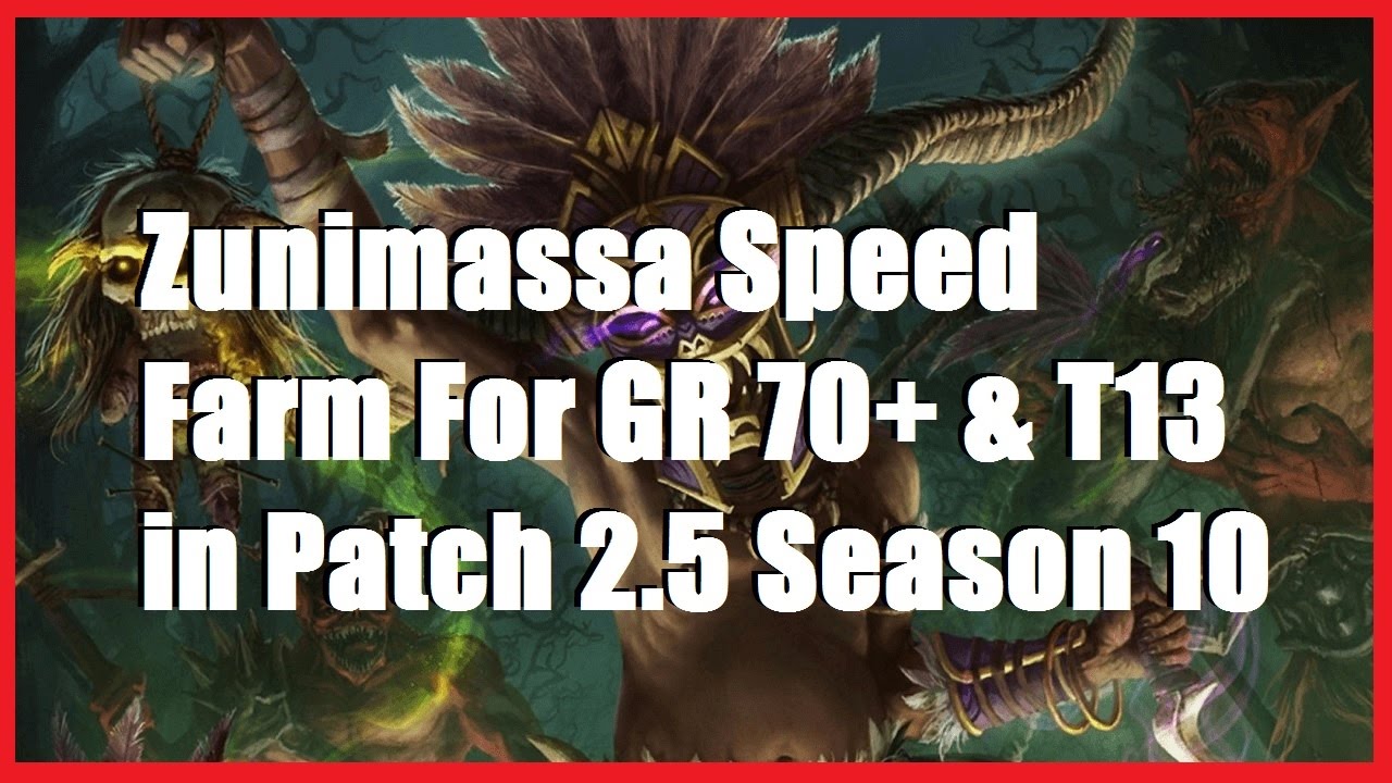 Zunimassa Speed Farm GR 70+ Season 10 | Patch 2.5 Diablo 3