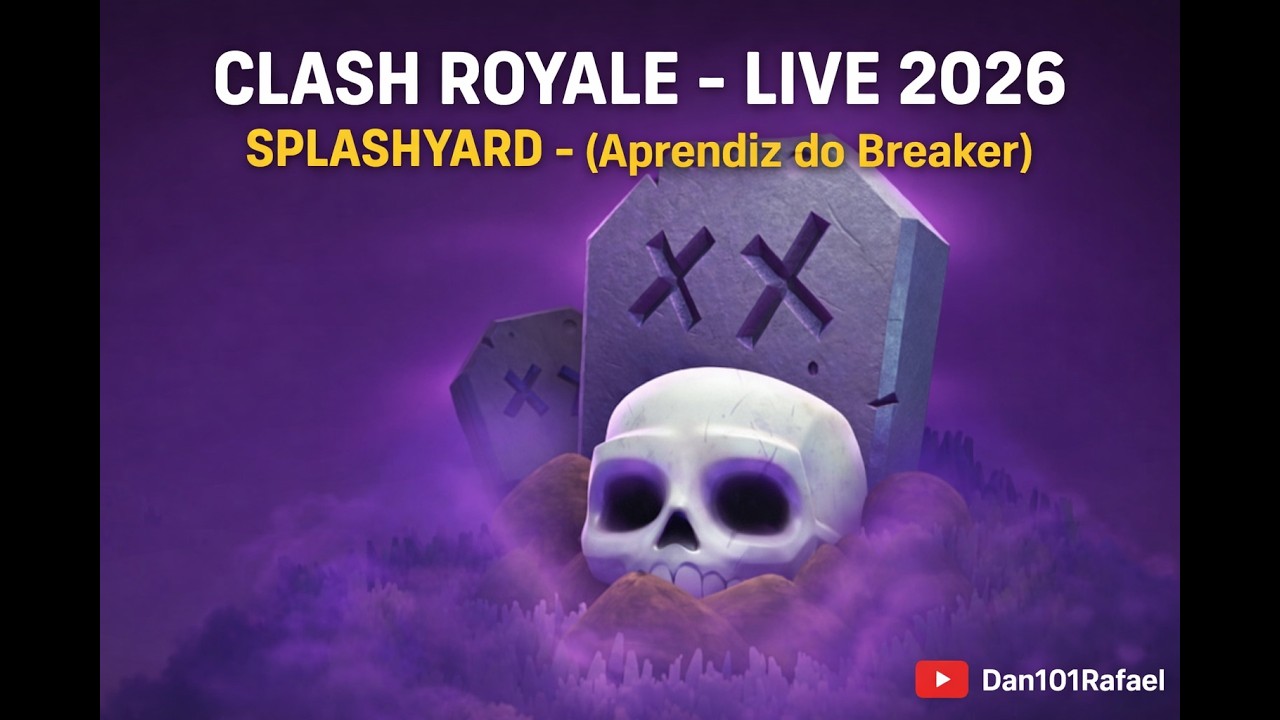 JOGANDO CLASH ROYALE + SPLASHYARD / APRENDIZ DO @BREAKER.splashyard  (LIVE 2026)