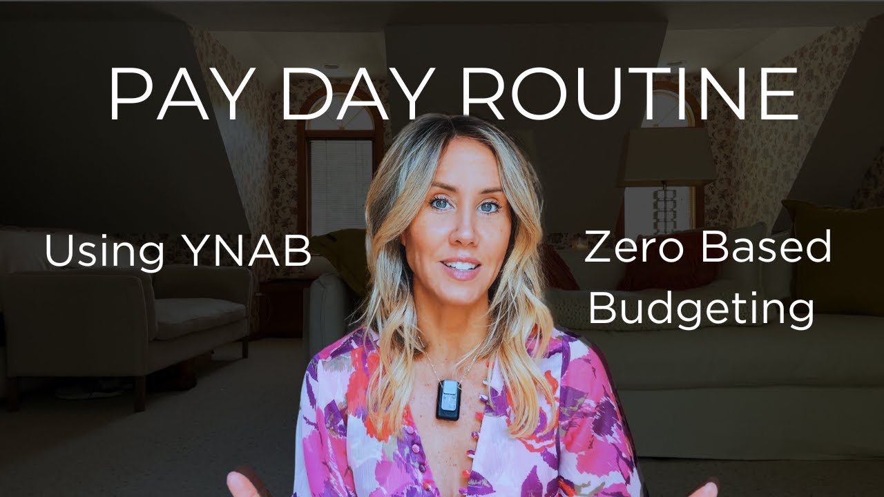 Payday Routine Using YNAB | Zero Based Budgeting