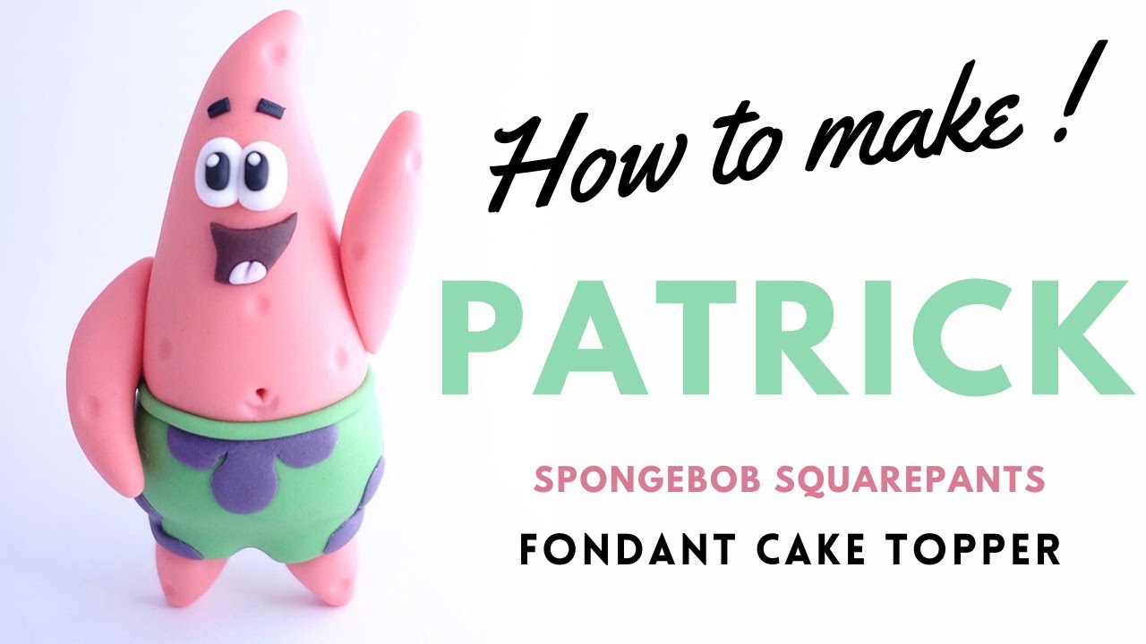 How to make PATRICK | Spongebob SquarePants | Fondant Cake Topper