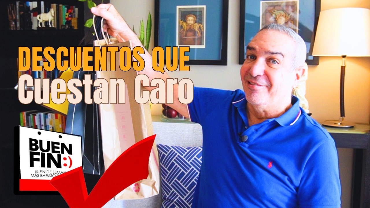 El Buen Fin NO es tan bueno como crees (y te diré por qué)