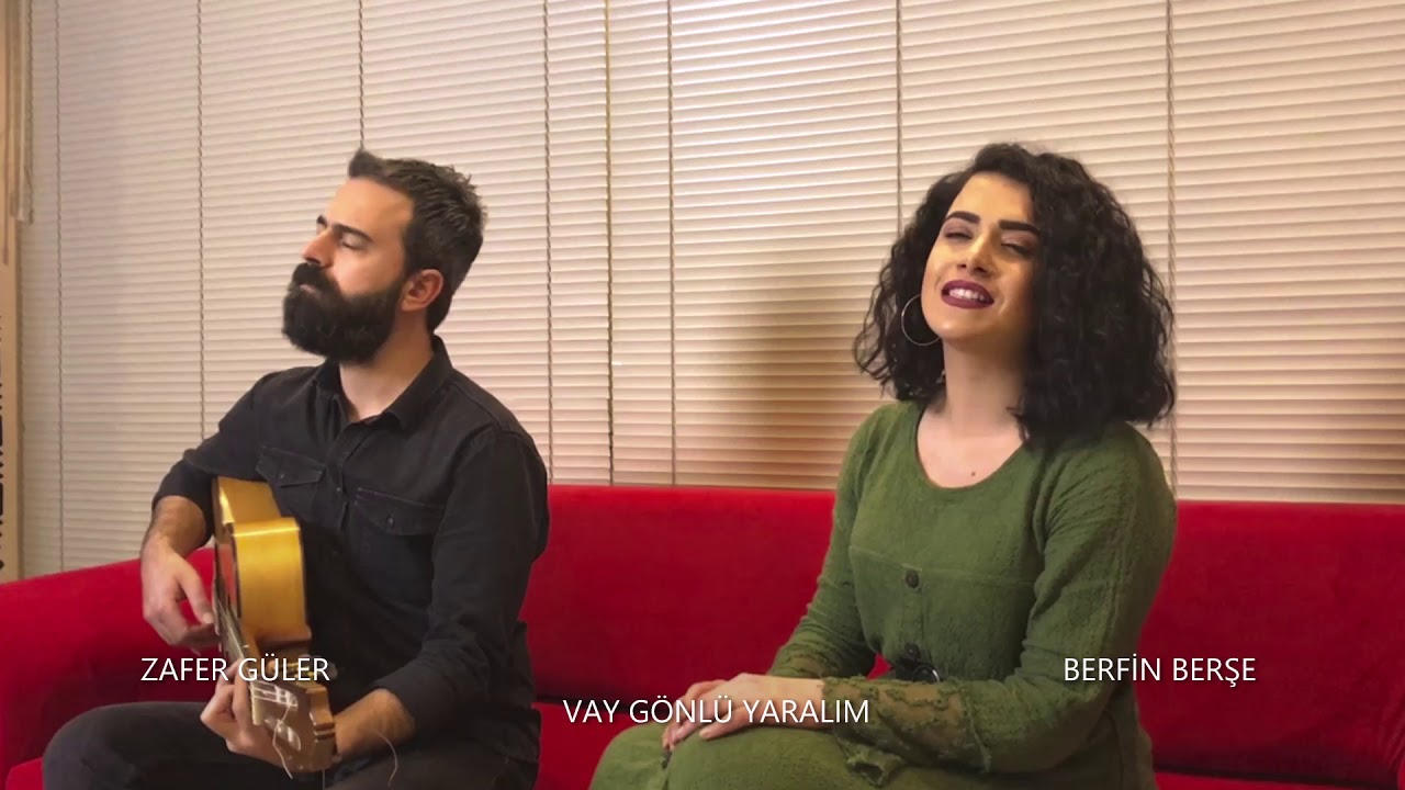 ZAFER GÜLER & BERFİN BERŞE - VAY GÖNLÜ YARALIM  #zafergüler #berfinberşe #canyarim #vaygönlüyaralım