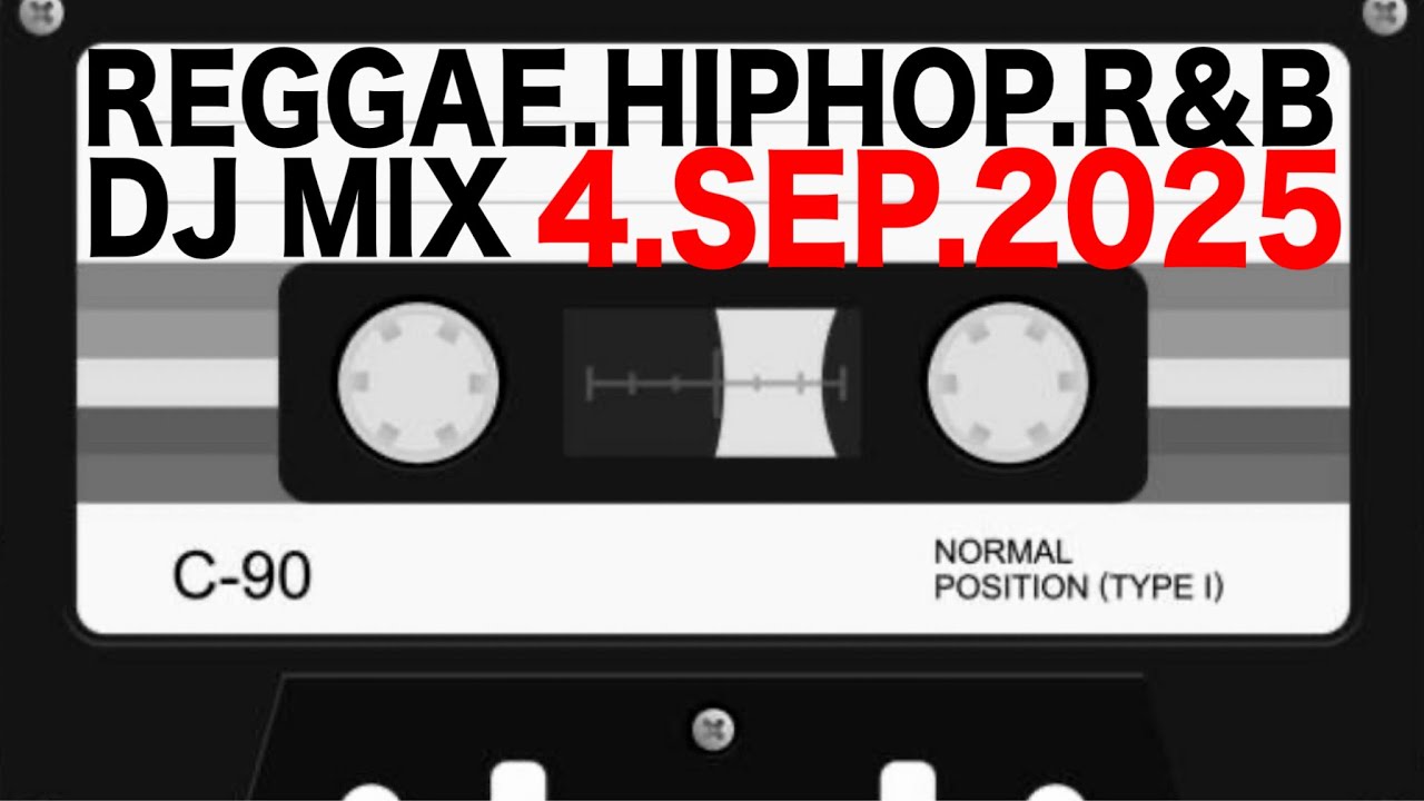 REGGAE,RAP,TRAP,HIPHOP,R&B,POP etc / BGM DJ MIX 4.SEP.2025
