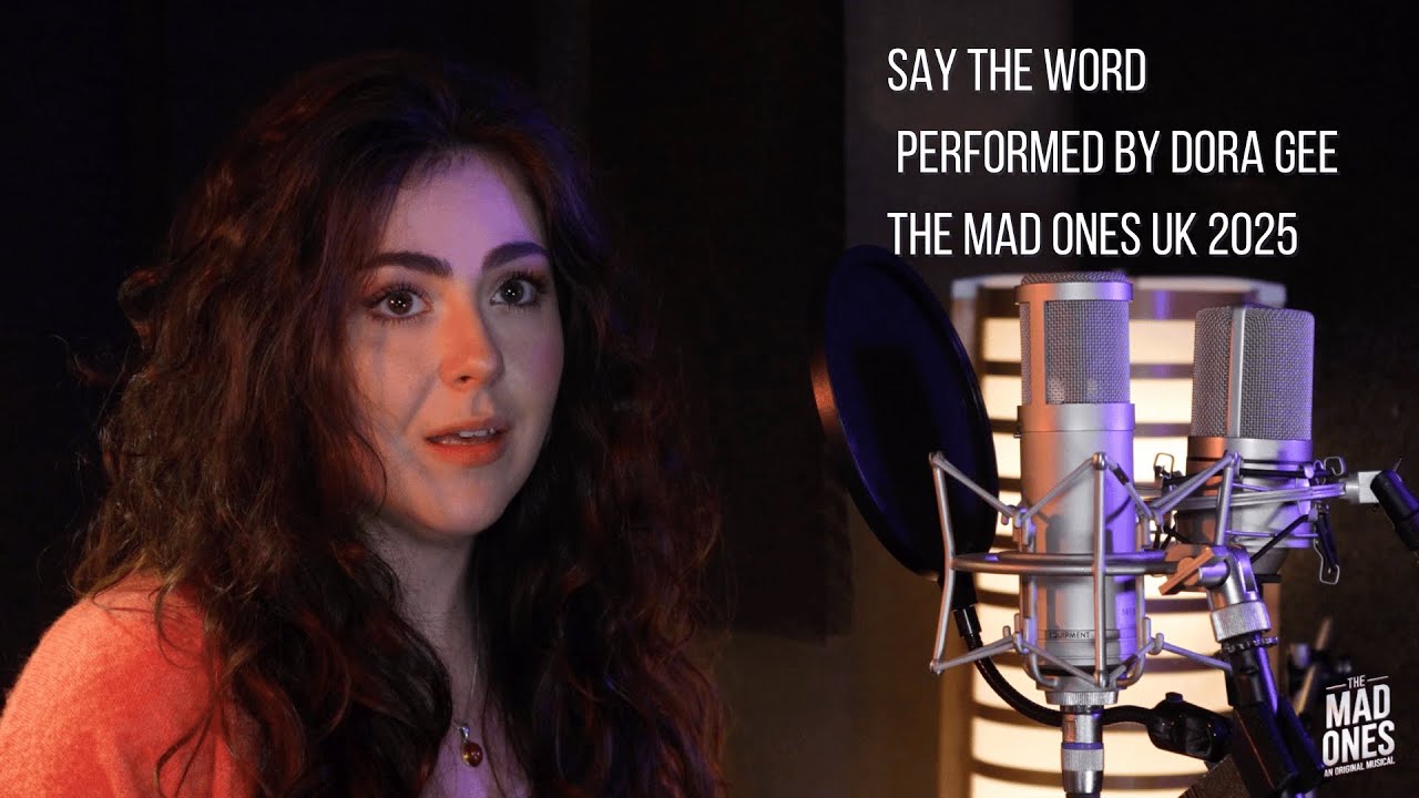 Say The Word – Dora Gee | The Mad Ones UK 🎶✨