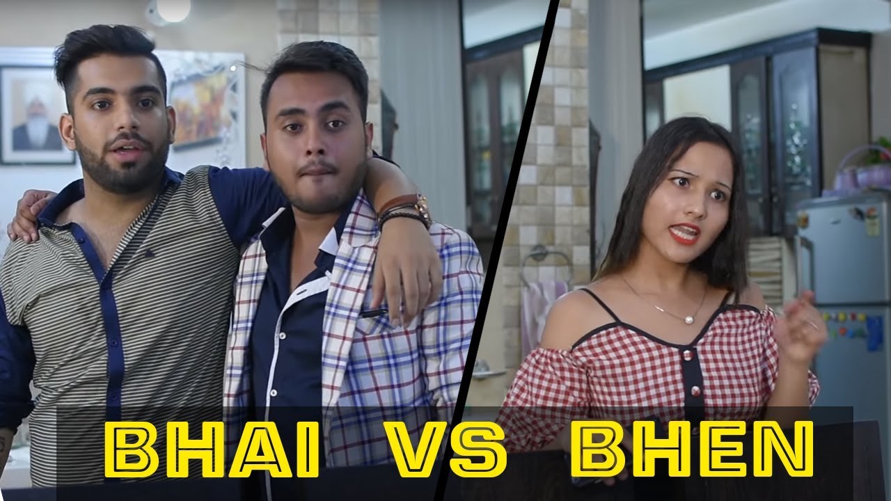 Bhai vs Bhen  | Ojas Mendiratta