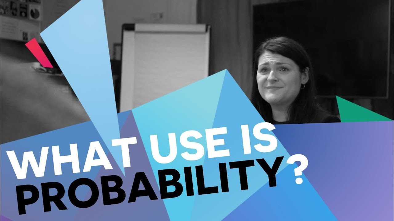 What's the use of probability?