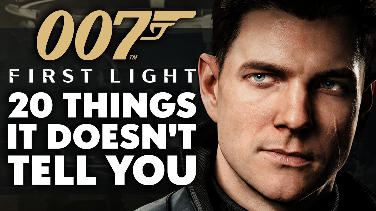 007 First Light - 20 Things It Doesn't Tell You