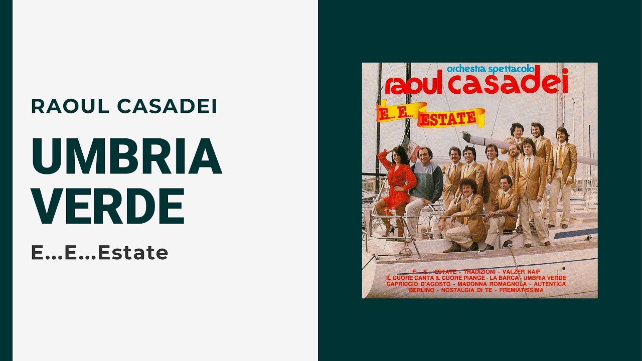 Raoul Casadei - UMBRIA VERDE (Video Ufficiale + Testo)