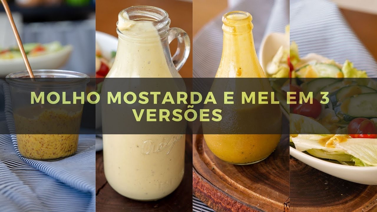 MOLHO MOSTARDA E MEL PARA SALADA - FA&Ccedil;A 3 DIFERENTES VERS&Otilde;ES DESTE MOLHO CASEIRO