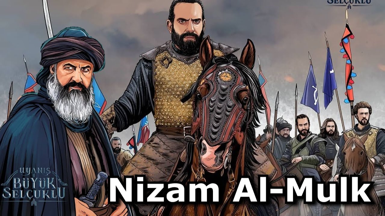 Life of Nizam al Mulk - Great Statesmen of the Seljuk Empire