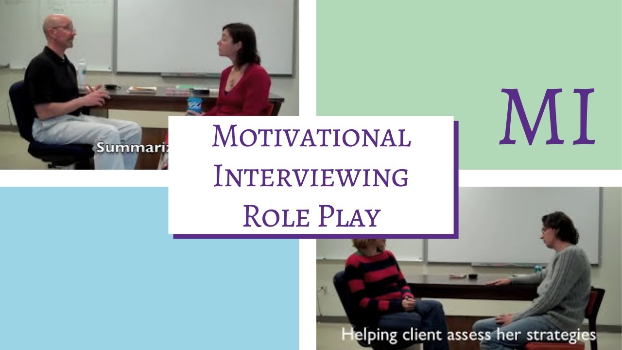 How to Do Motivational Interviewing (MI): Role Play