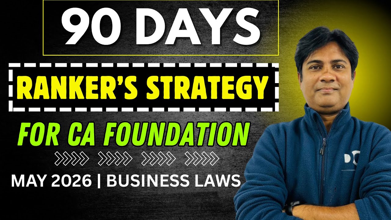 90 Days Ranker’s Strategy | CA Foundation May 2026 | Business Laws