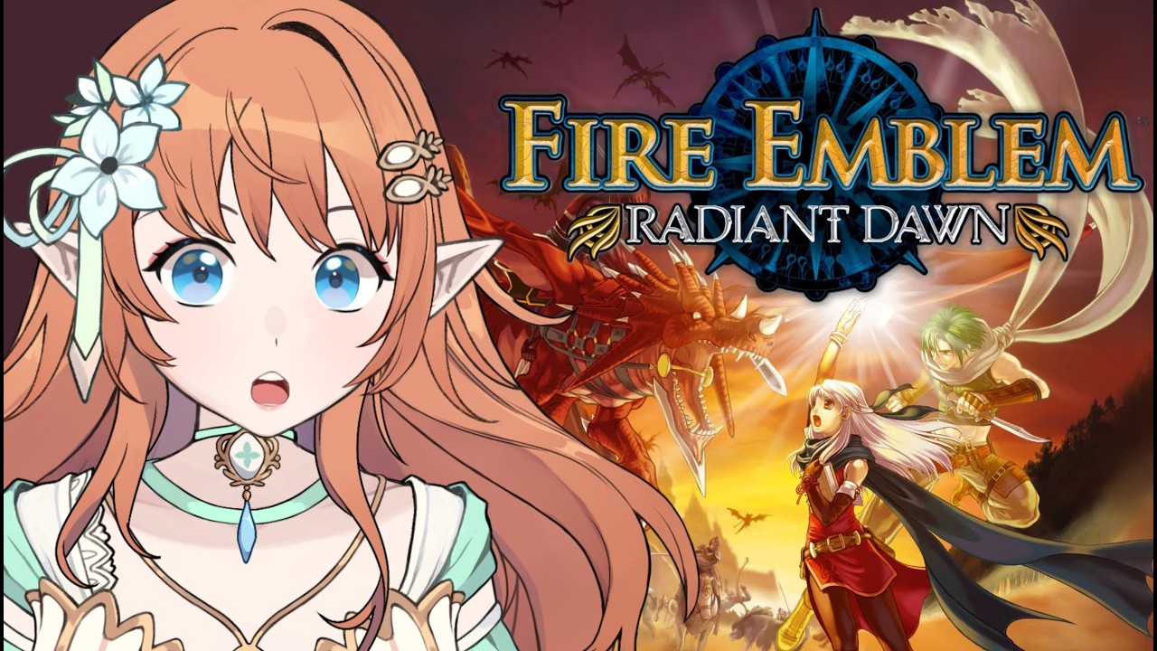 Part 4! First Time! MORE FIRE EMBLEM RADIANT DAWN!