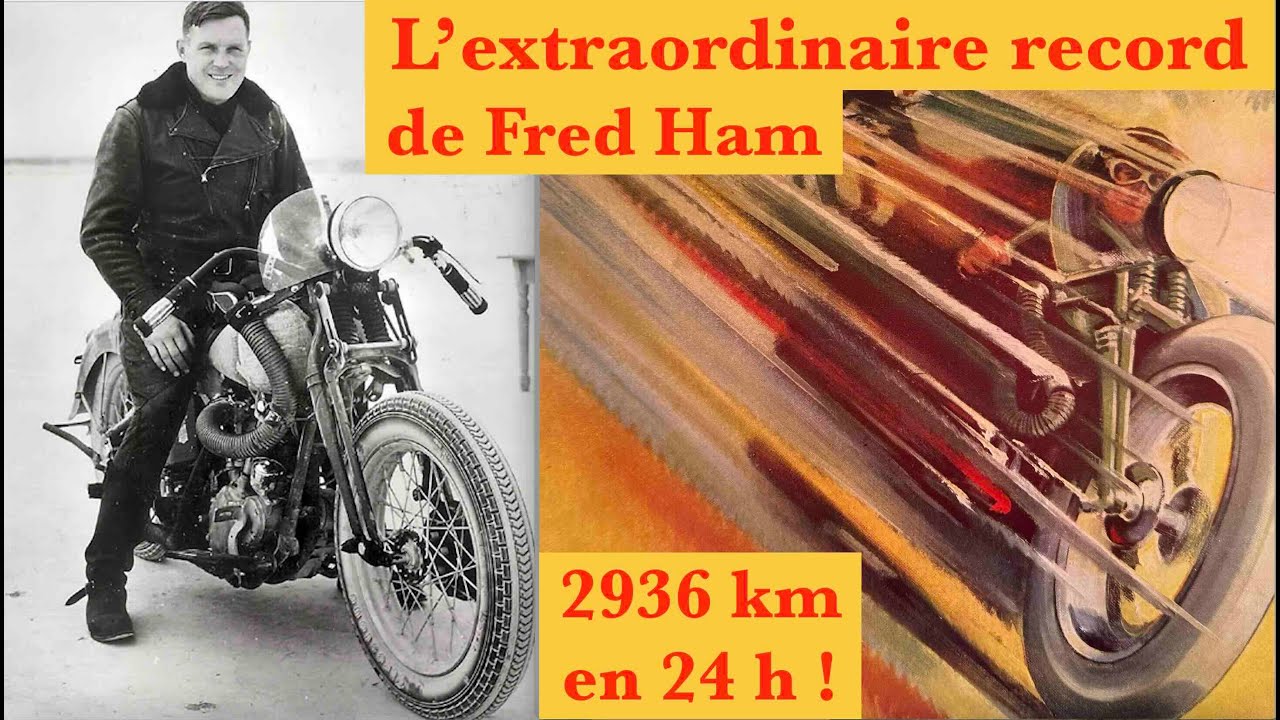 L'extraordinaire record de Fred Ham en 1937 ! 2936 km en 24 heures !