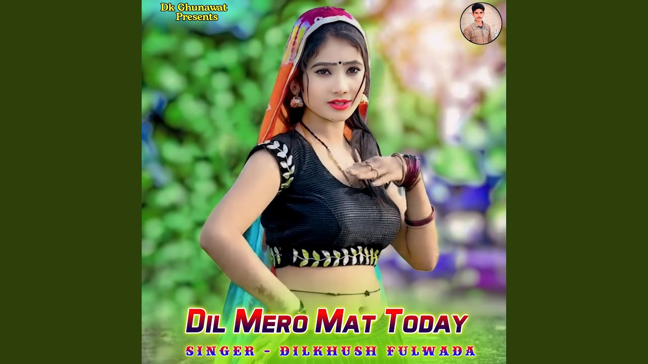 Dil Mero Mat Today