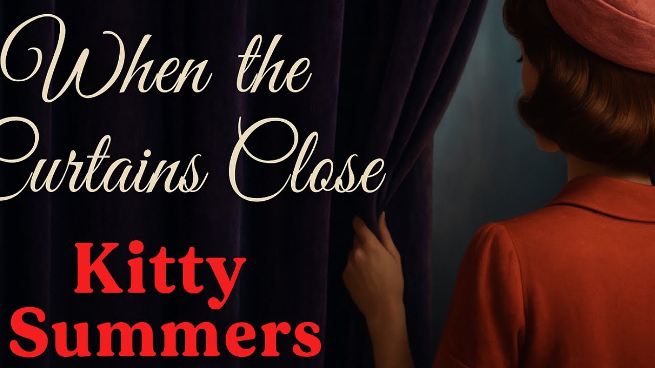 Kitty Summers &ndash; When the Curtains Close (1962 Remastered Version)