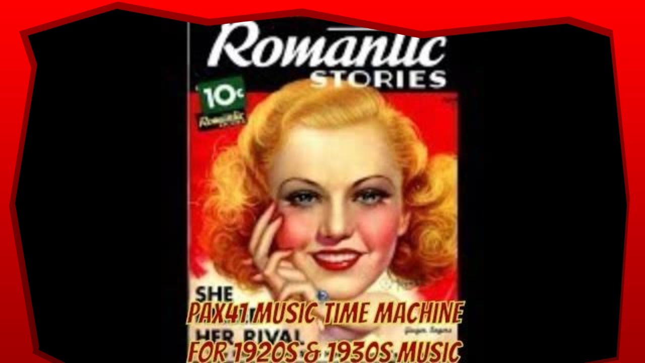 The Never To Be Forgotten Sound Of Romantic 1930s Music @Pax41