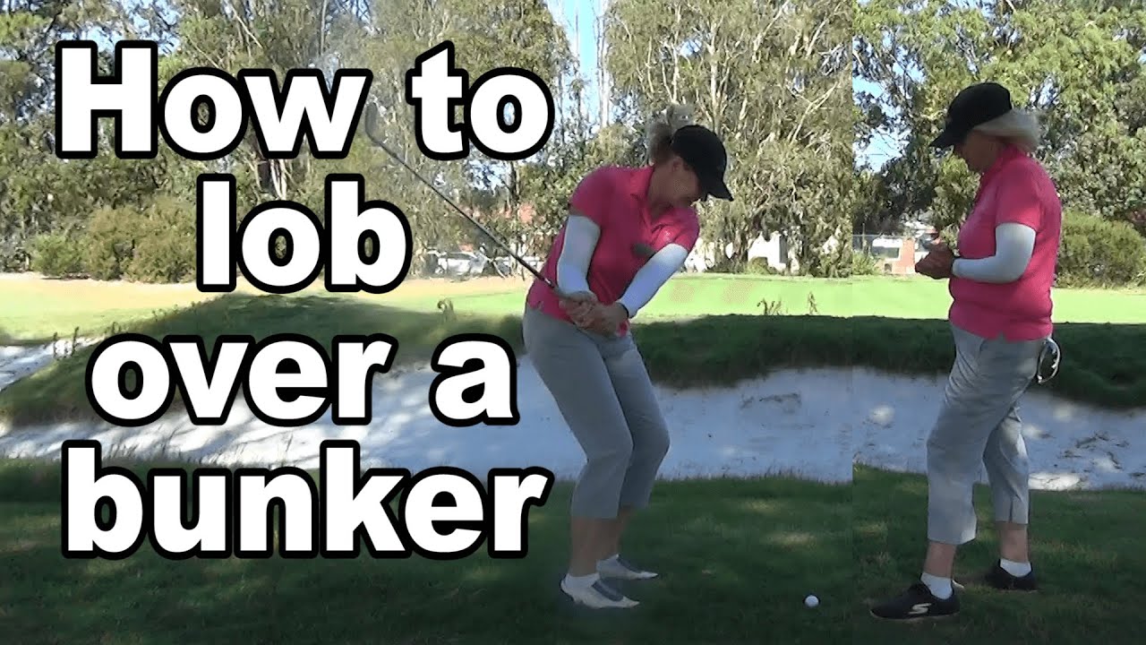How to play the lob shot over a bunker in golf