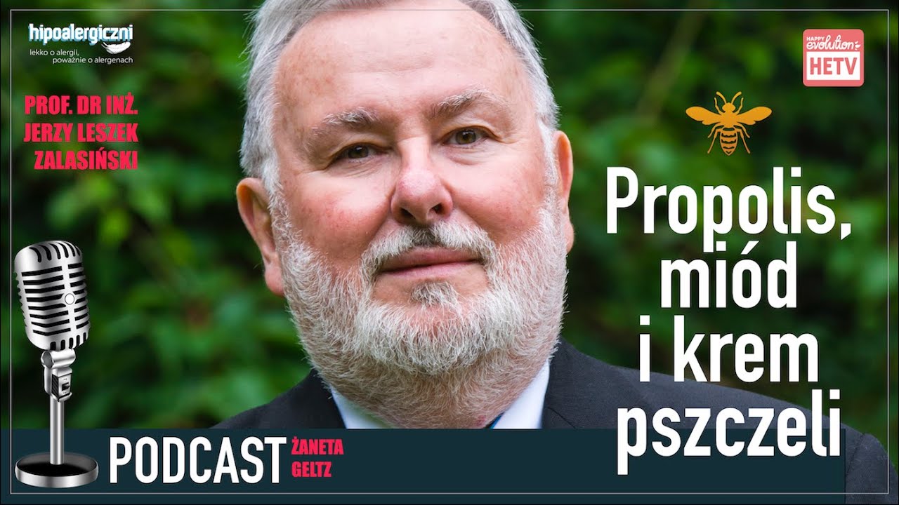PODCAST: Propolis, miód i krem pszczeli - prof. JERZY LESZEK ZALASIŃSKI o apiterapii