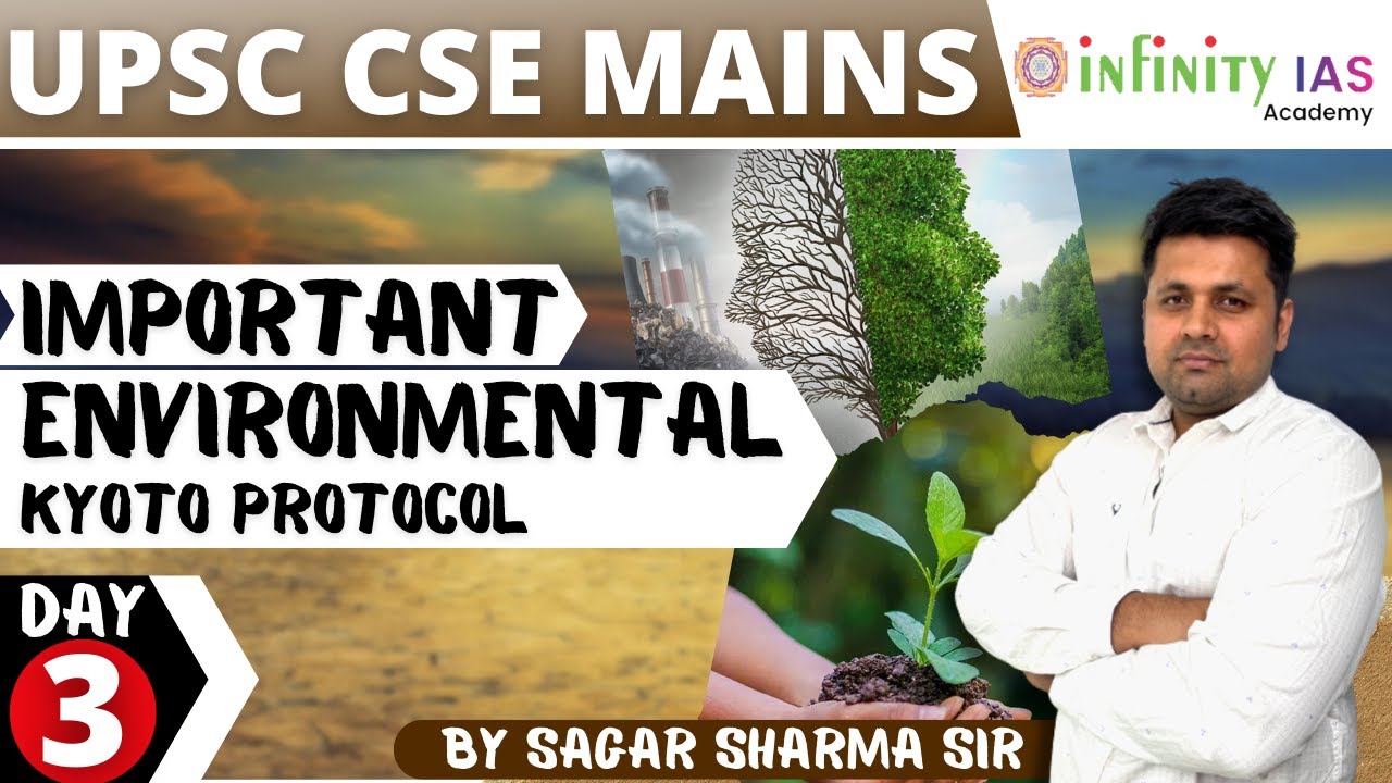 Important Environmental KYOTO PROTOCOL | Day -3 | Environment for Mains 2022 | INFINITY IAS ACADEMY