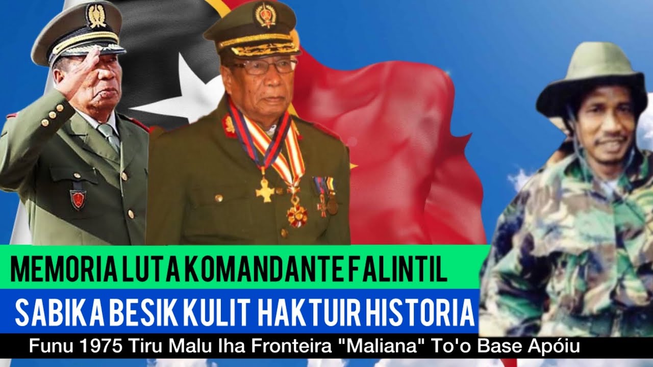 Memoria Luta Komandante FALINTIL Sabika Besik Kulit Haktuir Funu Iha Fronteira 1975 To'o Baze Apoiu