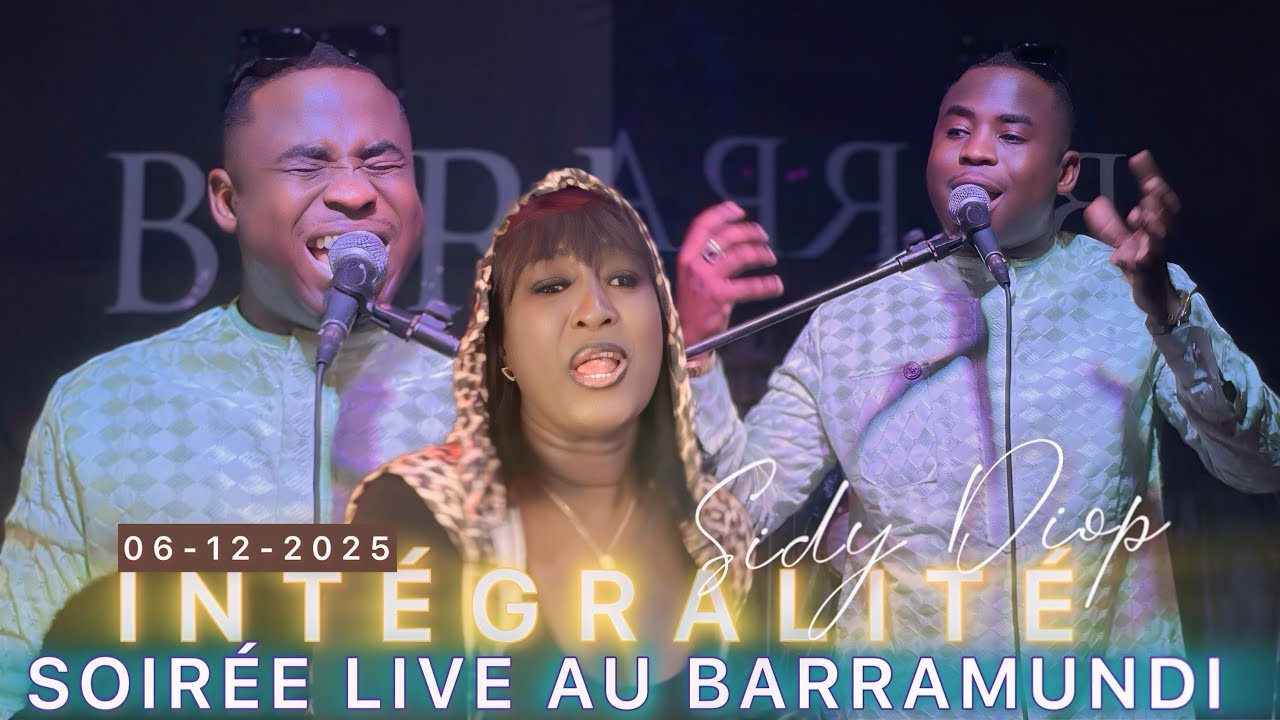 INTÉGRALITÉ SOIRÉE LIVE SIDY DIOP HIER AU BARRAMUNDI AVEC PENDO GUISSÉ 
