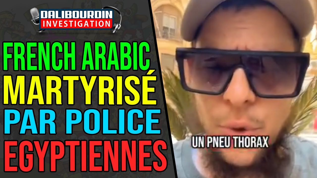 DES FRENCH ARABIC SE FONT MARTYRISÉ EN EGYPTE ET MELENCHON CHOUINE