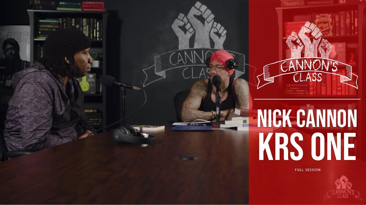 [Full Session] Cannon's Class with KRS ONE | Nick Cannon