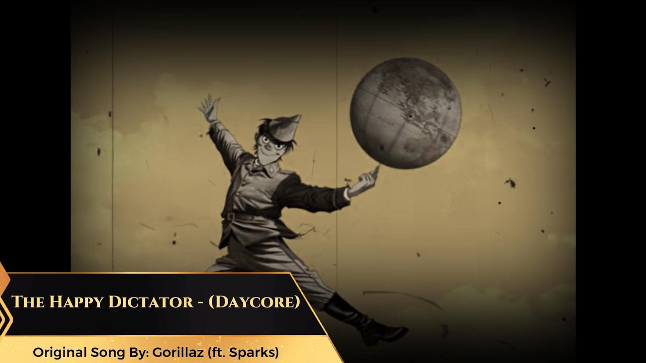 [ 『Daycore』 ] - The Happy Dictator