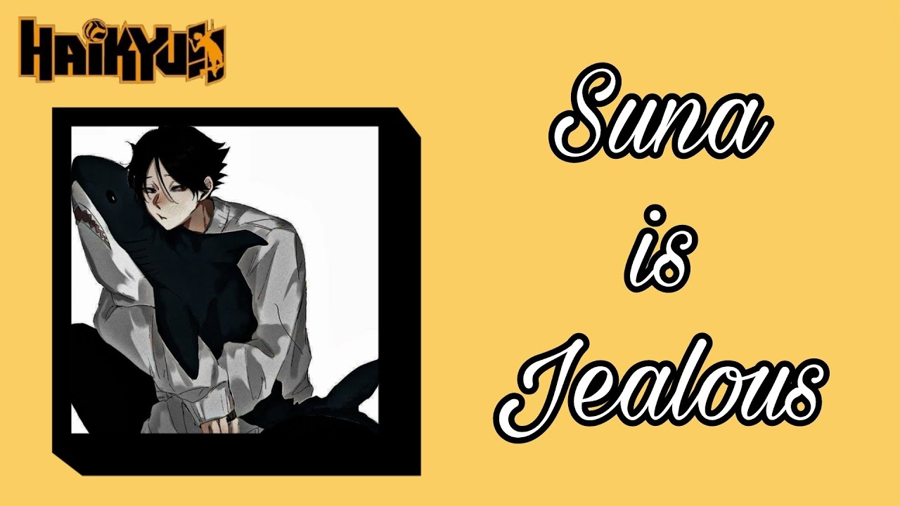 Suna is Jealous || SunaHina || One-shot