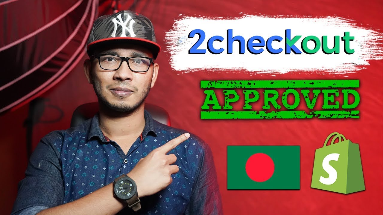 Get 2Checkout Account Approved & Start Dropshipping From Bangladesh [PROBLEM SOLVED]